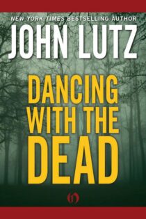 Dancing with the Dead by John Lutz