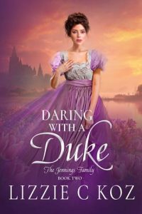 Daring with a Duke by Lizzie C Koz EPUB & PDF