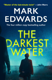 The Darkest Water by Mark Edwards