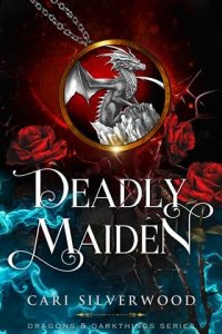 Deadly Maiden by Cari Silverwood EPUB & PDF