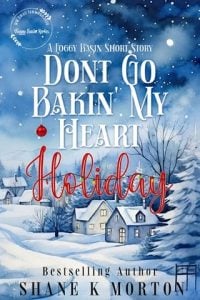 Don’t Go Bakin’ My Heart Holiday by Shane Morton EPUB & PDF