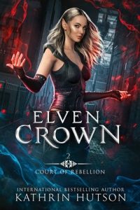 Elven Crown by Kathrin Hutson EPUB & PDF