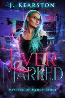 Ever Marked by J. Kearston