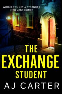 The Exchange Student by AJ Carter