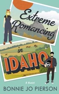 Extreme Romancing in Idaho by Bonnie Jo Pierson EOUB & PDF