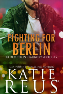 Fighting for Berlin by Katie Reus