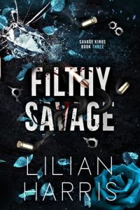 Filthy Savage by Lilian Harris EPUB & PDF