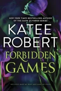 Forbidden Games by Katee Robert EPUB & PDF