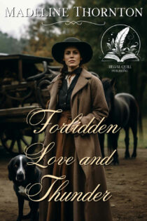 Forbidden Love and Thunder by Madeline Thornton