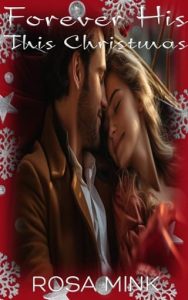 Forever His This Christmas by Rosa Mink EPUB & PDF