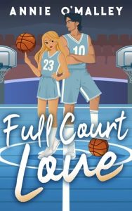 Full Court Love by Annie O’Malley EPUB & PDF