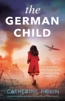 The German Child by Catherine Hokin