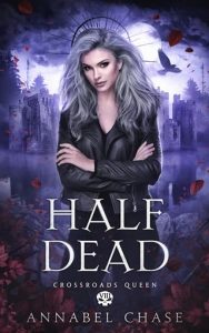 Half Dead by Annabel Chase EPUB & PDF