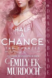 Half a Chance by Emily E K Murdoch EPUB & PDF