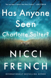 Has Anyone Seen Charlotte Salter? by Nicci French