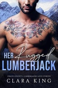 Her Rugged Lumberjack by Clara King EPUB & PDF