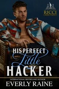 His Perfect Little Hacker by Everly Raine EPUB & PDF