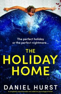 The Holiday Home by Daniel Hurst