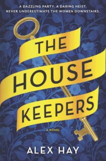 The Housekeepers by Alex Hay