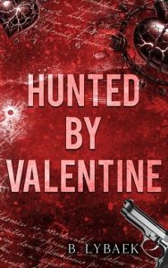 Hunted By Valentine by B. Lybaek EPUB & PDF