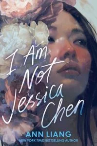 I Am Not Jessica Chen by Ann Liang EPUB & PDF