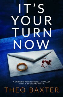 It's Your Turn Now by Theo Baxter