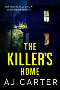 The Killer's Home by AJ Carter