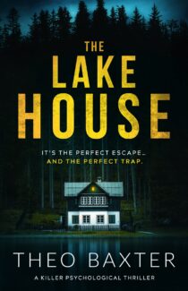 The Lake House by Theo Baxter