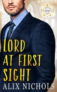 Lord at First Sight by Alix Nichols EPUB & PDF