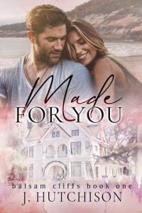 Made for You by J. Hutchison EPUB & PDF