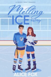 Melting the Ice Away by Alice Fox