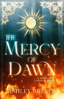 The Mercy of Dawn by Ashley Bresee