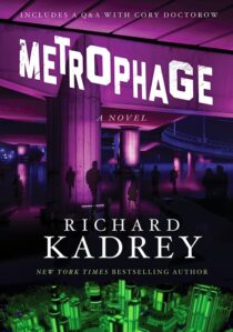 Metrophage by Richard Kadrey