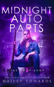 Midnight Auto Parts by Hailey Edwards EPUB & PDF