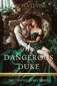 My Dangerous Duke by Loretta Levine EPUB & PDF