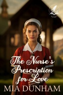 The Nurse's Prescription for Love by Mia Dunham