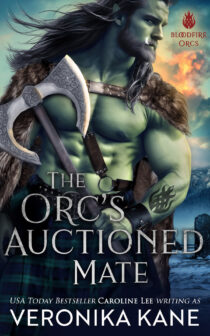 The Orc's Auctioned Mate by Veronika Kane