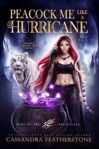 Peacock Me Like a Hurricane by Cassandra Featherstone EPUB & PDF