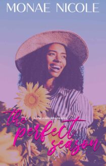 The Perfect Season by Monae Nicole