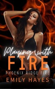 Playing With Fire by Emily Hayes EPUB & PDF