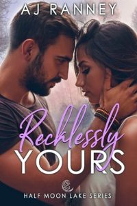 Recklessly Yours by A.J. Ranney EPUB & PDF