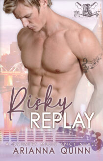 Risky Replay by Arianna Quinn