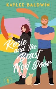 Rosie and the Beast Next Door by Kaylee Baldwin EPUB & PDF