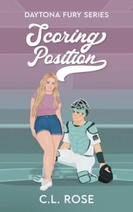 Scoring Position by C.L. Rose EPUB & PDF