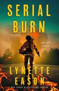 Serial Burn by Lynette Eason EPUB & PDF