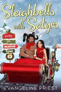 Sleighbells with Satyrs by Evangeline Priest EPUB & PDF