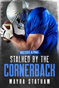 Stalked By the Cornerback by Mayra Statham EPUB & PDF