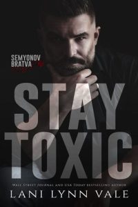 Stay Toxic by Lani Lynn Vale EPUB & PDF