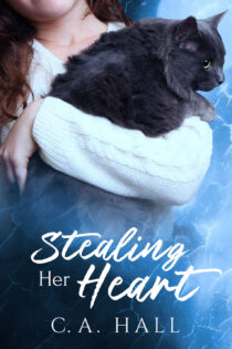 Stealing Her Heart by C. A. Hall