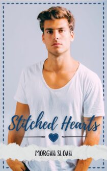 Stitched Hearts by Morgan Sloan